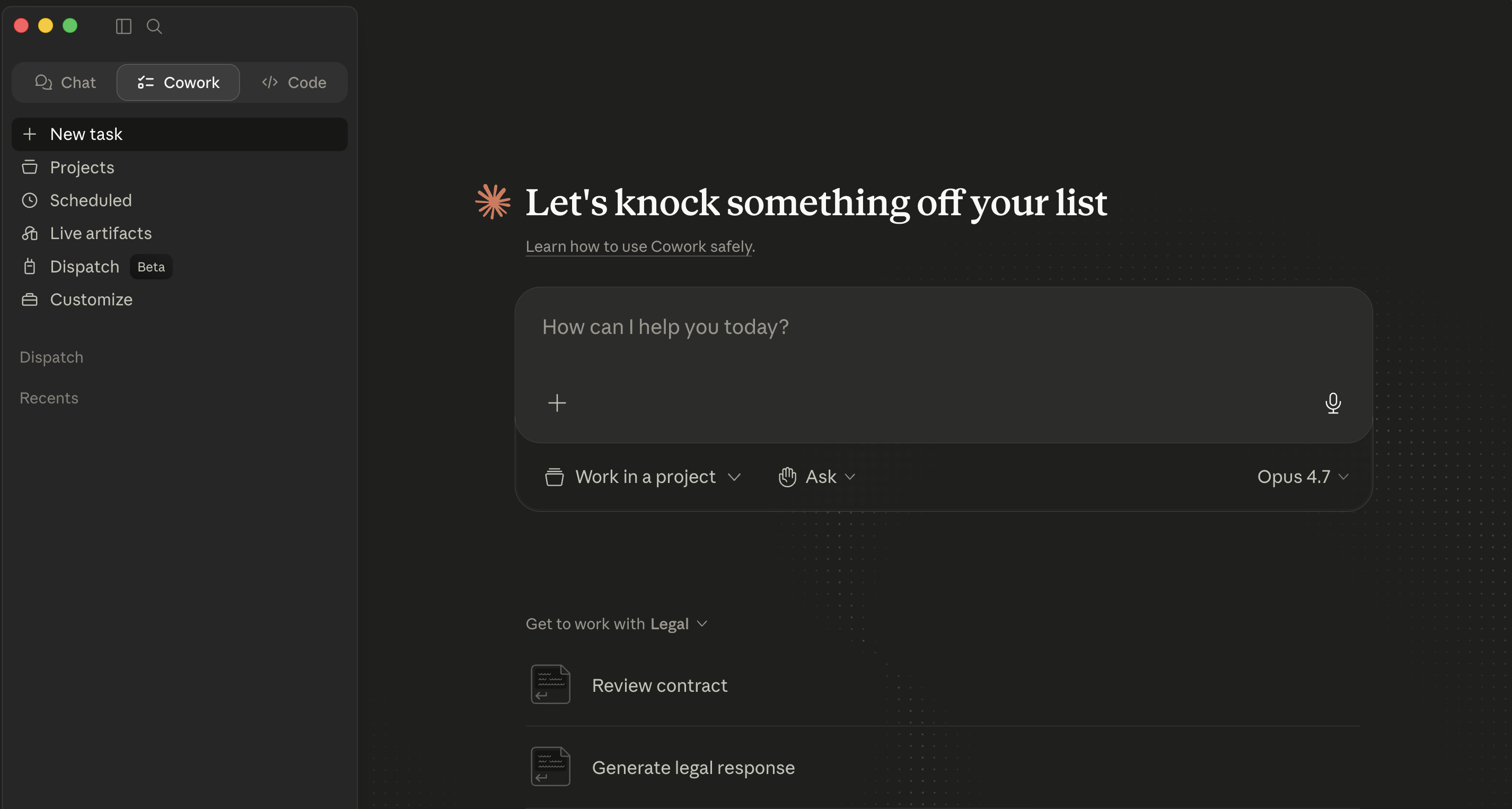 The Cowork tab in Claude Desktop. Top tabs: Chat, Cowork, Code, with Cowork selected. Left sidebar: New task, Projects, Scheduled, Live artifacts, Dispatch (Beta), Customize. Main area: the hero line "Let's knock something off your list", a prompt box, and a "Get to work with Legal" strip showing Review contract and Generate legal response