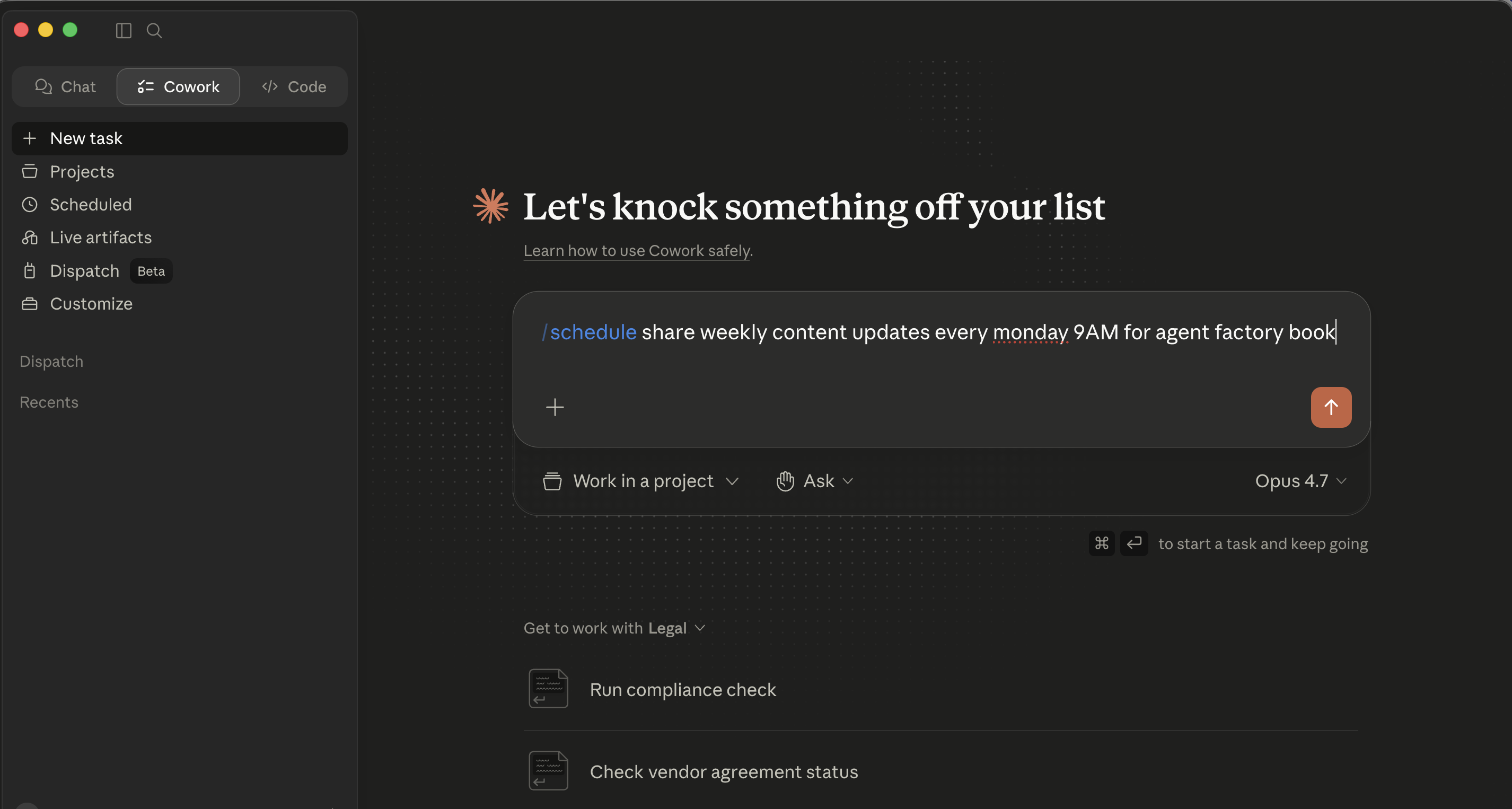 Cowork prompt input with /schedule followed by a weekly cadence description typed in
